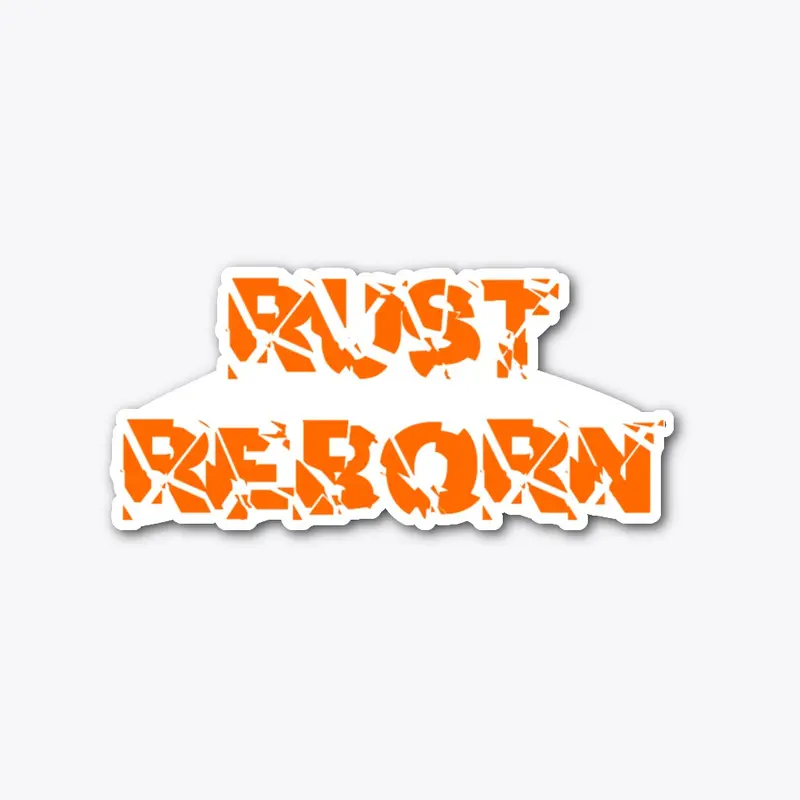 Rust Reborn Designs